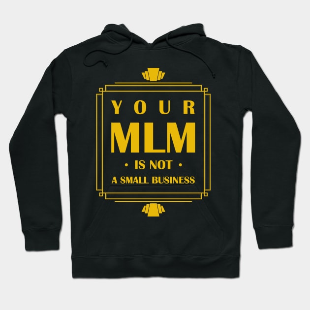 Retro Art Deco Anti-MLM Hoodie by AtomFoundry